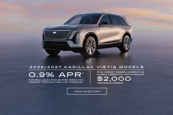 2026 and 2027 Cadillac VISTIQ. 0.9% APR plus $2,000 purchase allowance.